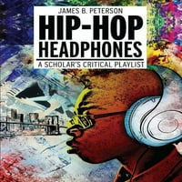 Хип Хоп Слушалки: Критична Плејлиста На Научник